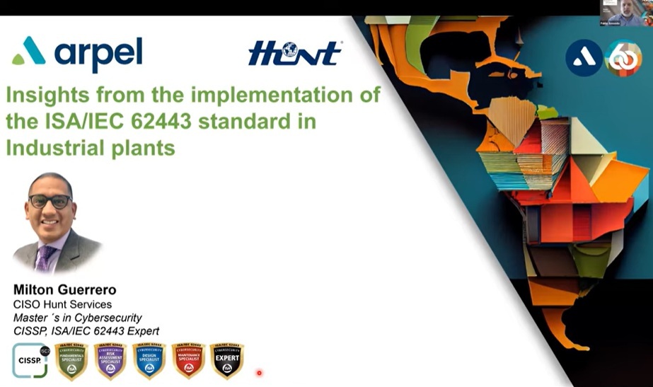 Webinar Arpel-Hunt: Ciberseguridad Industrial: Standard ISA/IEC 62443 en Plantas Industriales