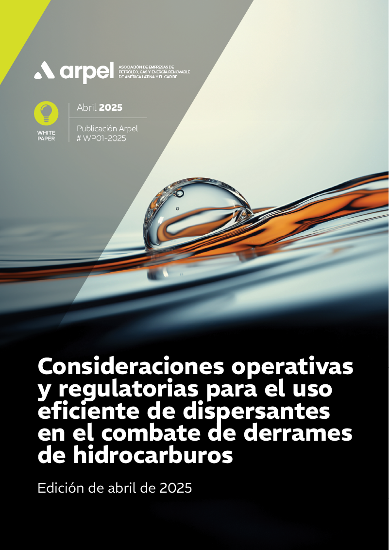 Consideraciones operativas y regulatorias para el uso eficiente de dispersantes en el combate de derrames de hidrocarburos (Edición de abril de 2025)